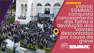 Vitória! SISMMAC conquista cancelamento das faltas da greve e reembolso dos direitos descont