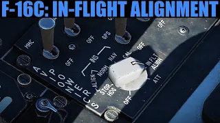 F-16C Viper: IN-FLIGHT Alignment Tutorial | DCS WORLD
