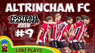 FM18 - Altrincham FC - EP9 - Northern League CUP FINAL! - Football Manager 2018
