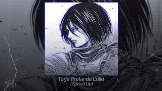 Tarja Preta da Lullu (Speed Up)