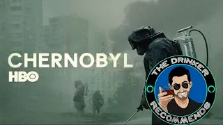 The Drinker Recommends... Chernobyl (HBO miniseries)