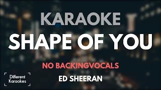 Ed Sheeran - Shape of You (Karaoke - NO BACKING VOCALS)