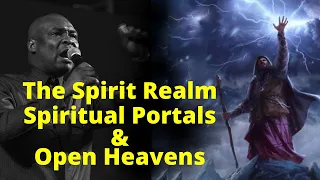 How to be Opened to the Spirit Realm | APOSTLE JOSHUA SELMAN