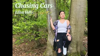 Chasing Cars – Snow Patrol (Elisa Hall cover)