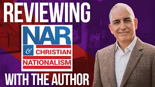 Reviewing The NAR and Christian Nationalism Statement With The Author Joseph Mattera