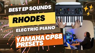 BEST Rhodes and Electric Piano Sound - Yamaha CP88 Performance (Free Presets at 1000 Subs!)