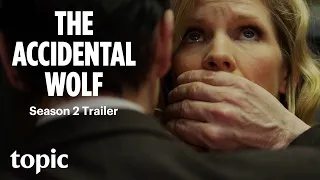 The Accidental Wolf S2 | Trailer | Topic