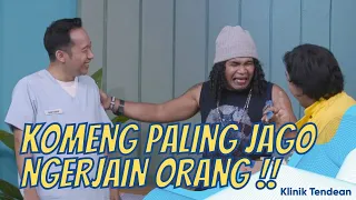 TAMPANG BOLEH PREMAN, SIKAP TETEP KAYAK ANAK KECIL !! | KLINIK TENDEAN (16/12/21) P3