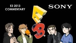 E3 2013 Sony Conference Commentary: Flawless Victory!