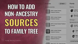 EASILY ADD Citations to Ancestry Family Tree from Other Websites