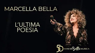 Marcella Bella ft Rettore - L'Ultima Poesia - 50 Anni di Bella musica