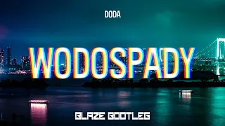 DODA - WODOSPADY (BLAZE BOOTLEG) VIXA 2022