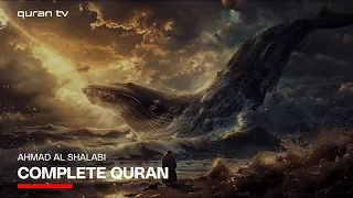 Complete Quran Recitation Full 1 to 30 | Ahmad Al Shalabi [PART 02]