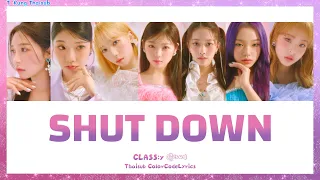 [THAISUB] CLASS:y - "SHUT DOWN" #ทีคุงไทยซับ