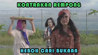 HEBOH CARI BUKAAN ( TAKJIL ) || KONTRAKAN REMPONG EPISODE 316