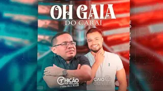 Oh Gaia Do Carai - Caio Costta e @ChicaoDosTeclados (Clipe Oficial)