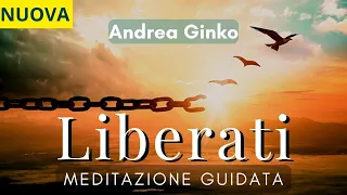 Meditazione per LASCIAR ANDARE  il passato,  pensieri,  paure,  condizionamenti,  stress, liberarsi