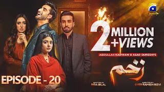 Zakham Episode 20 - [Eng Sub] - Aagha Ali - Sehar Khan - 27th June 2022 - HAR PAL GEO