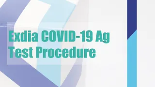 Exdia COVID-19 Ag Test Procedure