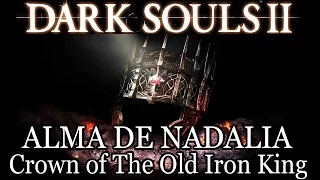 Dark Souls 2 - Como obter a VERDADEIRA Alma de Nadalia [Tutorial Completo]