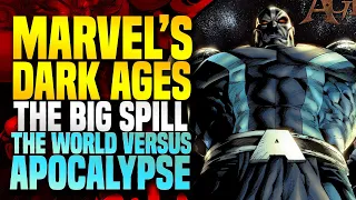 The World Versus Apocalypse! | Dark Ages (The Big Spill)