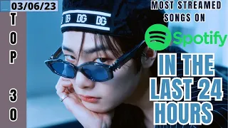 [TOP 30] MOST STREAMED SONGS BY KPOP ARTISTS ON SPOTIFY IN THE LAST 24 HOURS | 3 JUN 2023