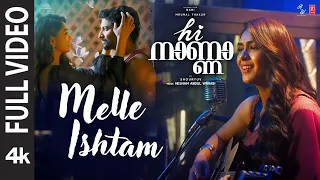 Full Video: Melle Ishtam | Hi Nanna Nani,Mrunal Thakur |Baby Kiara K|Shouryuv |Hesham Abdul Wahab