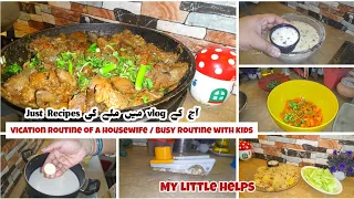 mazaydar sa vication vlog | Busy routine of a homemaker | My cute little helper | full of recipes