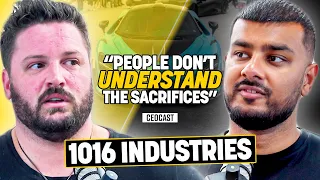 1016 INDUSTRIES: I Made My MULTI MILLION Dollar Business In 5 Years | CEOCAST EP. 119