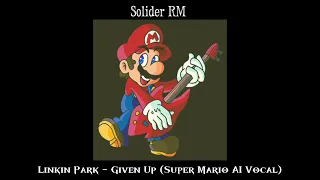 Linkin Park - Given Up (Super Mario AI Vocal)