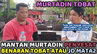 Murtadin Penyesat Akhirnya Tobat ? Benaran Tobat Atau Sedang Nyamar. Kita Bongkar Semua