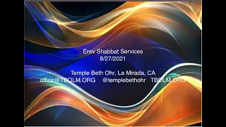 Erev Shabbat Services 8/27/2021