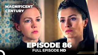 Magnificent Century Episode 86 | English Subtitle