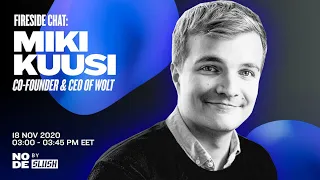 Fireside: Miki Kuusi, Co-Founder and CEO of Wolt - From Launch to Unicorn in 5 years