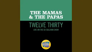 Twelve Thirty (Live On The Ed Sullivan Show, June 22, 1968)