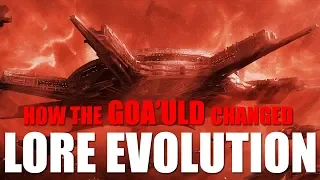 How THE GOA'ULD Changed - LORE EVOLUTION