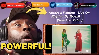 Aurora x Pomme - Live On Rhythm By Modzik | REACTION