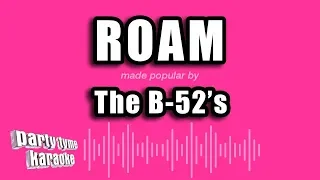 The B-52's - Roam (Karaoke Version)