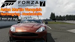 Aston Martin Vanquish - Nurburgring Nordschleife - I was put out of the track TWICE! Forza 7 Online