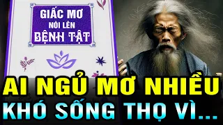 AI NGỦ MƠ NHIỀU KHÓ SỐNG THỌ, Cổ Nhân Dạy 3 CHIÊU HẾT MẤT NGỦ VÌ MƠ MỘNG, HỒI SINH SỨC KHỎE BTT