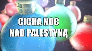 Cicha noc nad Palestyną - Cudowna Pastorałka na Boże Narodzenie!