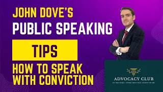 Public Speaking Tips -  Speaking with Conviction