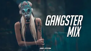 Gangster Music Mix | Best Trap/Rap/Hip Hop/Bass Music 2018