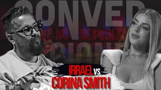 Irrael vs Corina Smith - Conversaciones que no se publican.