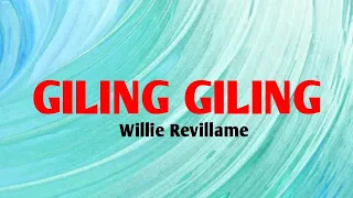 GILING GILING - WILLIE REVILLAME (Lyrics video)