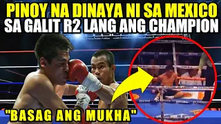 PINOY DINAYA sa MEXICO sa GALIT R2 lang ang CHAMPION BASAG ang MUKHA