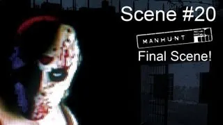 Manhunt - Scene 20 - Deliverance (Final Scene!) (HD)