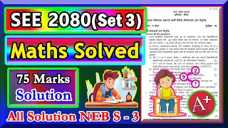 class 10 math model question 2080 solution | NEB set 3 Solution | SEE 2080 |
