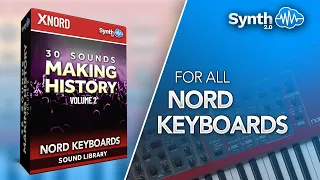 30 SOUNDS - MAKING HISTORY Vol. 2 | NORD KEYBOARDS | SOUND LIBRARY