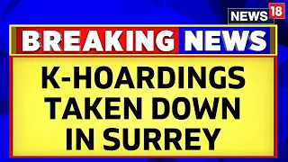 India Canada Khalistan News | All Controversial K-hoardings Have Been Taken Down In Surrey | News18